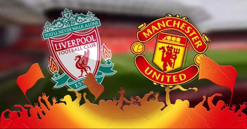 Manchester United vs Liverpool